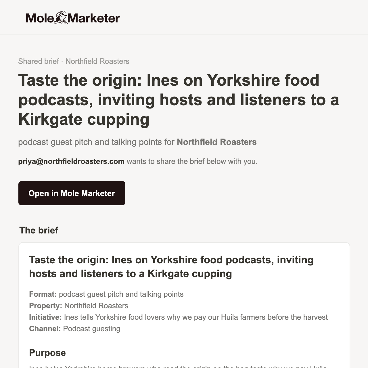 The hand-off email Tom receives: Priya wants to share the Huila brief, Open in Mole Marketer, then the brief itself