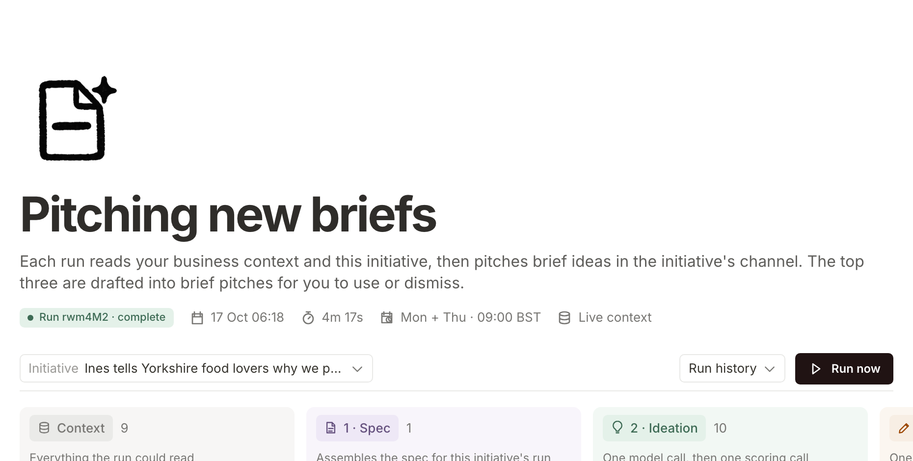 Pitching new briefs for the podcast guesting initiative, with Run history and Run now