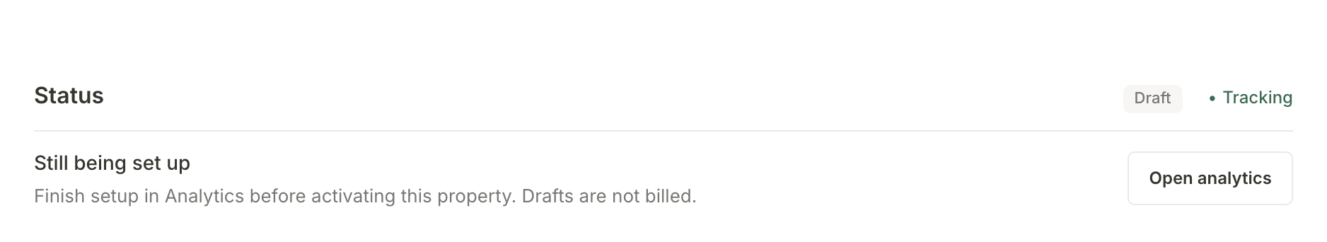 The Status section of a new property's Settings: Draft, Still being set up, and an Open analytics button