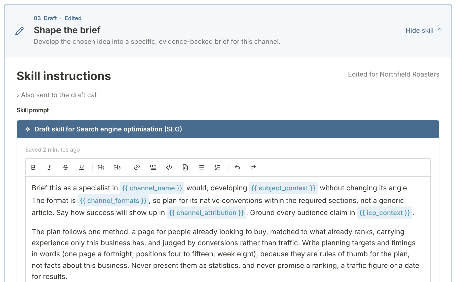 The SEO Draft skill open: Skill instructions, Edited for Northfield Roasters, and the Skill prompt editor with its placeholders shown as chips