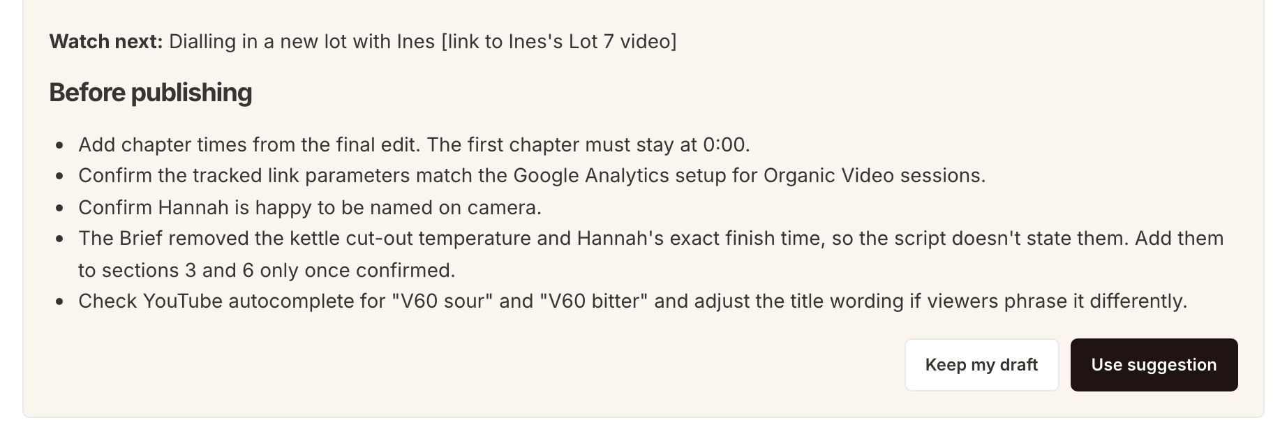The foot of the suggested draft on the V60 tutorial brief, with Keep my draft and Use suggestion